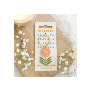 No Rain, No Flowers Keyring